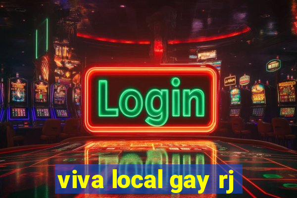 viva local gay rj